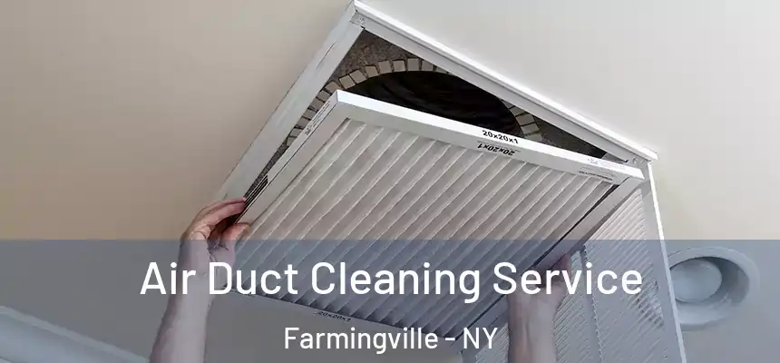 Air Duct Cleaning Service Farmingville - NY