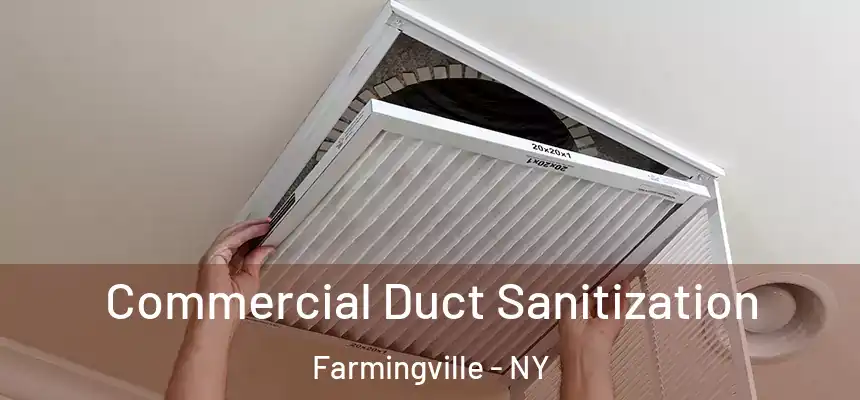 Commercial Duct Sanitization Farmingville - NY