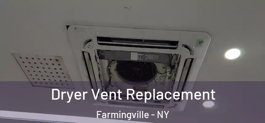 Dryer Vent Replacement Farmingville - NY