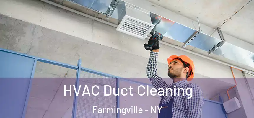 HVAC Duct Cleaning Farmingville - NY