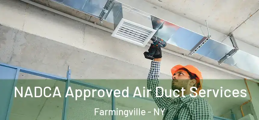  NADCA Approved Air Duct Services Farmingville - NY