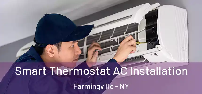 Smart Thermostat AC Installation Farmingville - NY