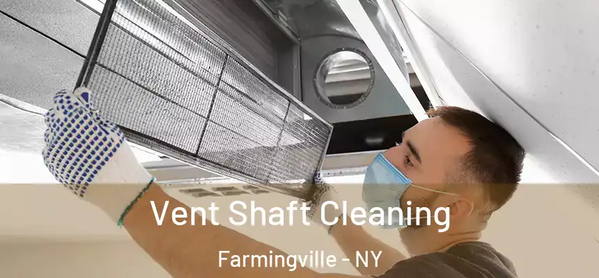 Vent Shaft Cleaning Farmingville - NY